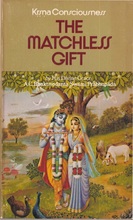 Kṛṣṇa Consciousness, THE MATCHLESS GIFT
